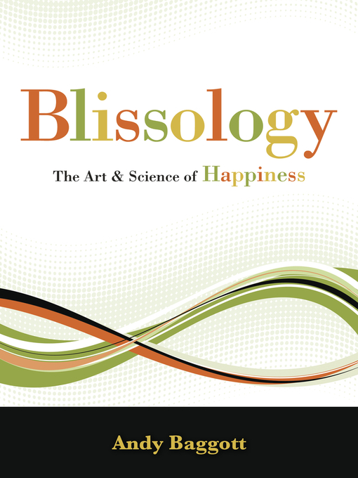 Title details for Blissology by Andy Baggott - Available